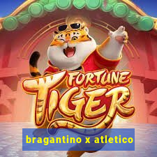 bragantino x atletico