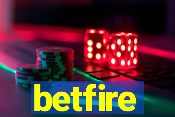 betfire