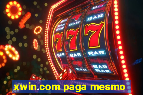 xwin.com paga mesmo