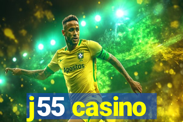 j55 casino