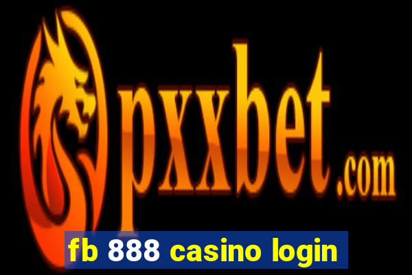 fb 888 casino login