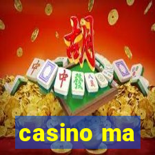 casino ma