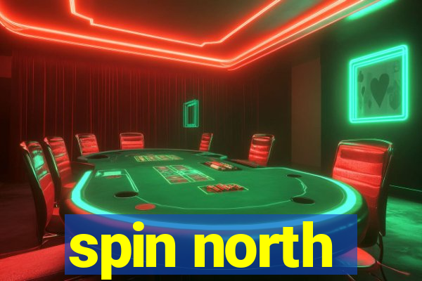 spin north