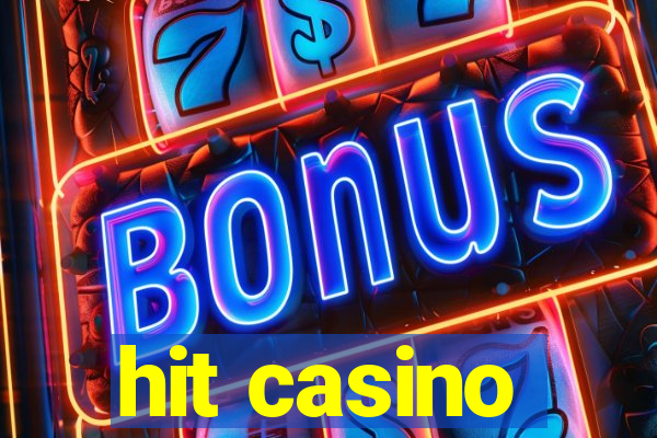 hit casino