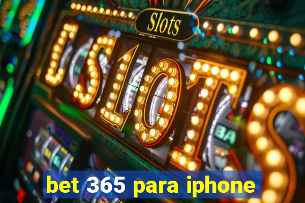 bet 365 para iphone