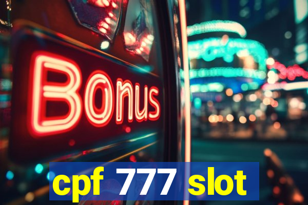 cpf 777 slot