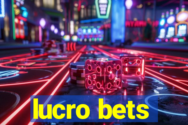 lucro bets