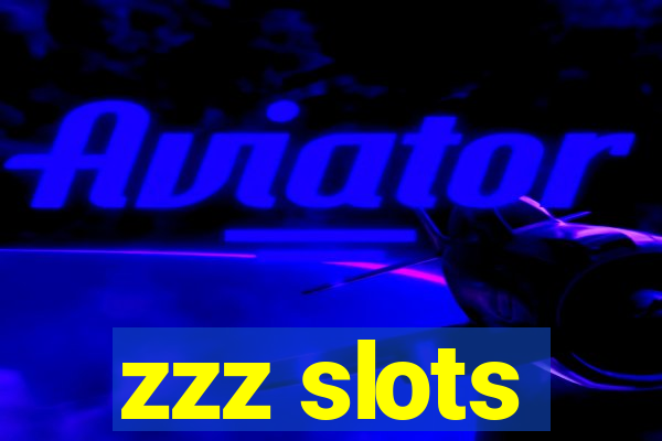 zzz slots