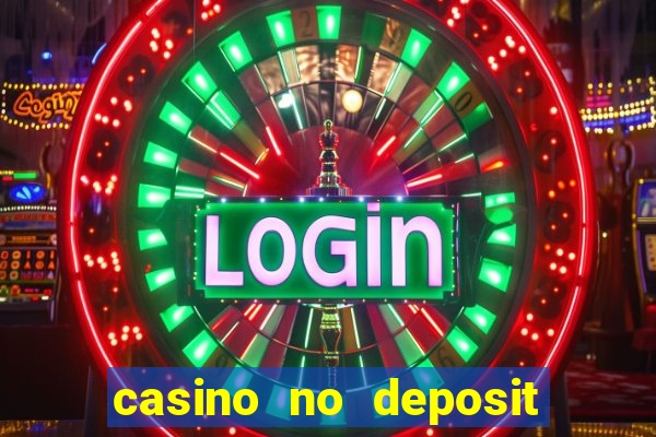 casino no deposit welcome bonus