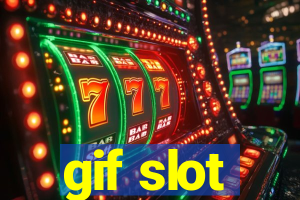 gif slot