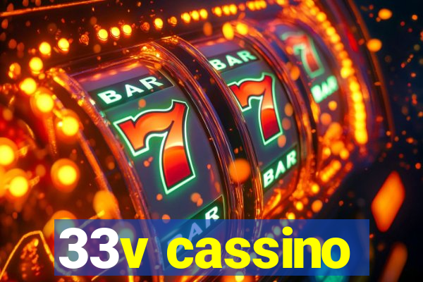 33v cassino