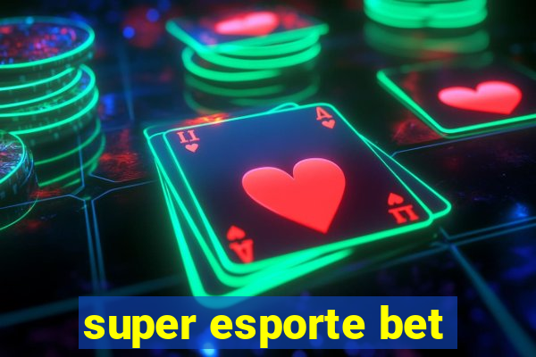 super esporte bet