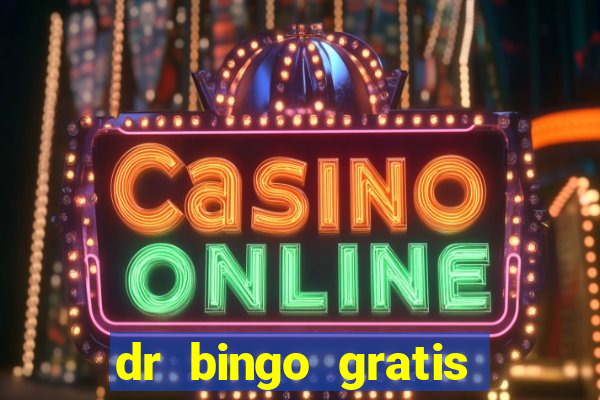 dr bingo gratis show ball