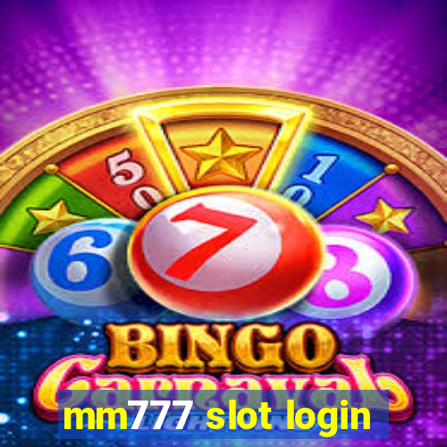 mm777 slot login