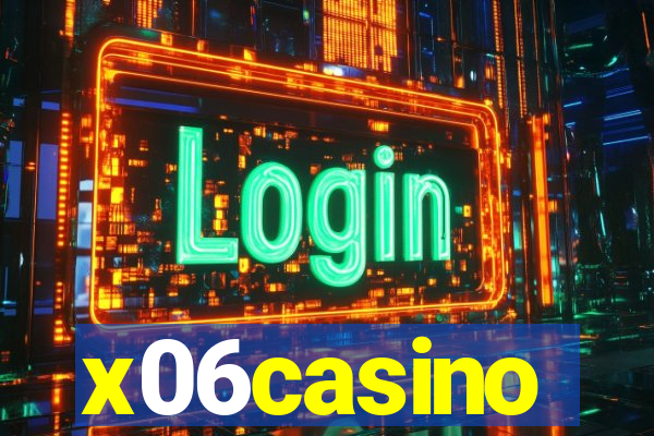 x06casino