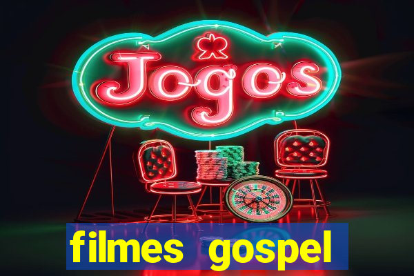 filmes gospel baseadas em fatos reais emocionantes