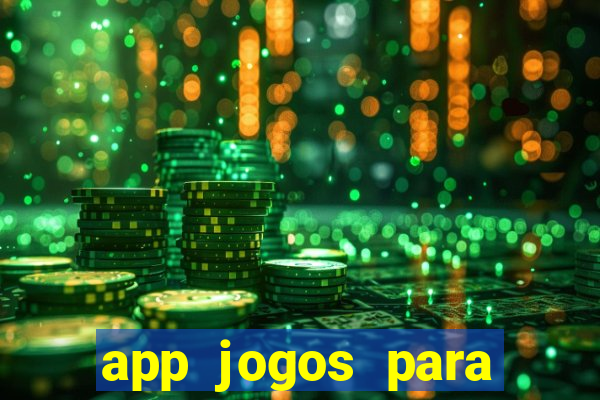 app jogos para ganhar dinheiro