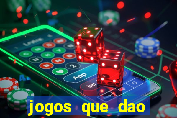 jogos que dao dinheiro de verdade sem investir