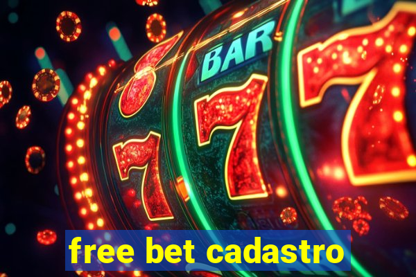 free bet cadastro