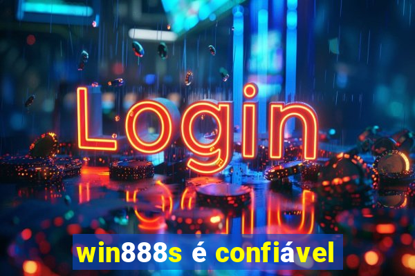 win888s é confiável