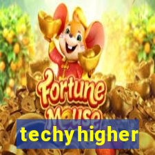 techyhigher