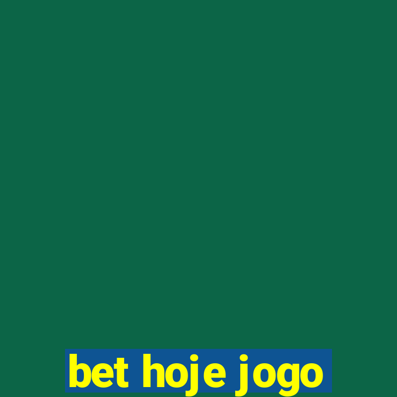 bet hoje jogo