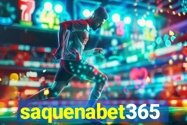 saquenabet365