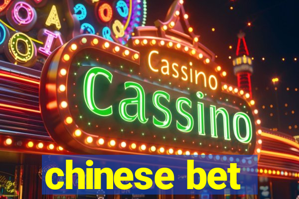 chinese bet