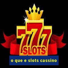 o que e slots cassino