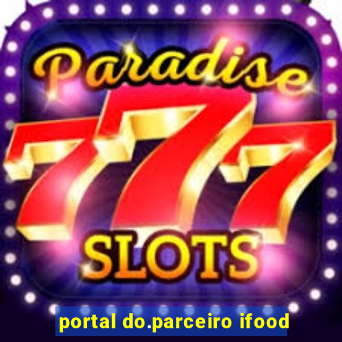 portal do.parceiro ifood