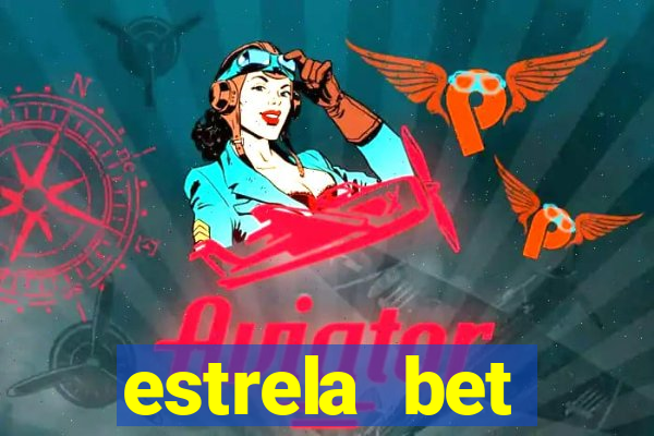 estrela bet cadastrou ganhou