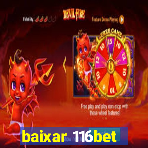 baixar 116bet