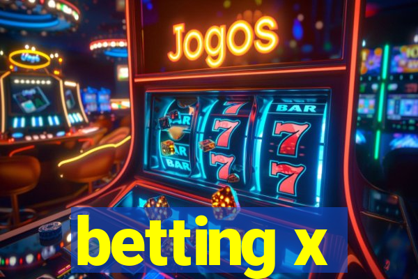 betting x