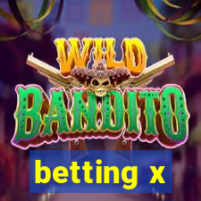 betting x