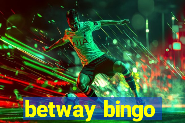 betway bingo