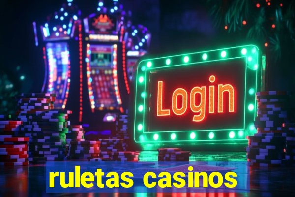 ruletas casinos