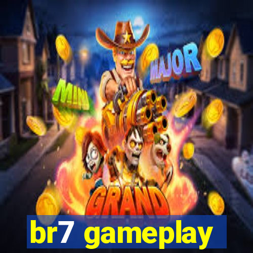 br7 gameplay