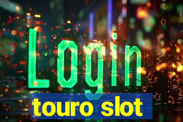 touro slot