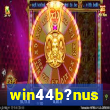 win44b?nus