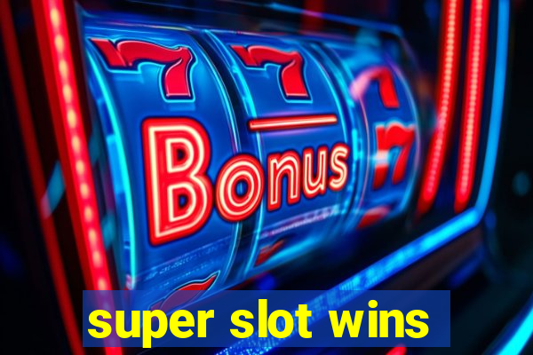 super slot wins