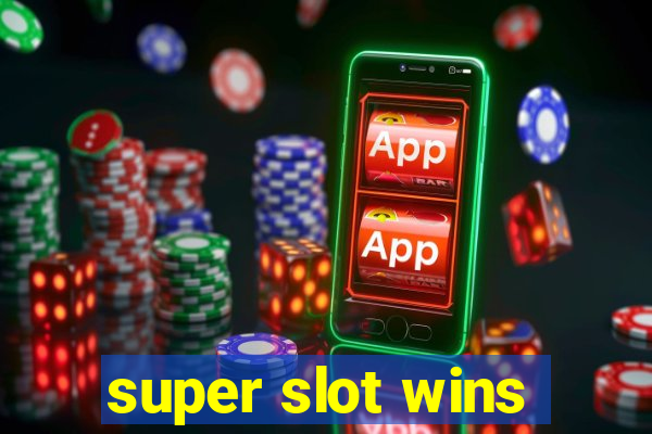 super slot wins