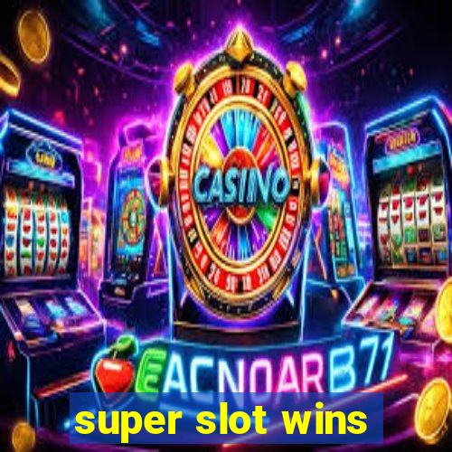 super slot wins