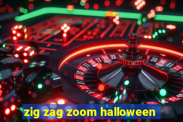 zig zag zoom halloween