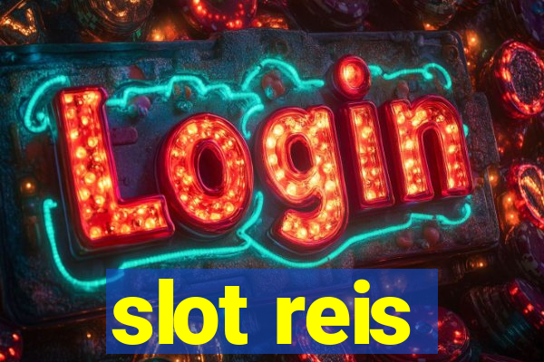 slot reis