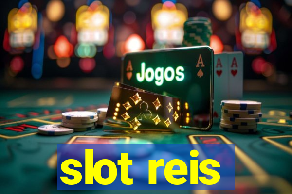 slot reis