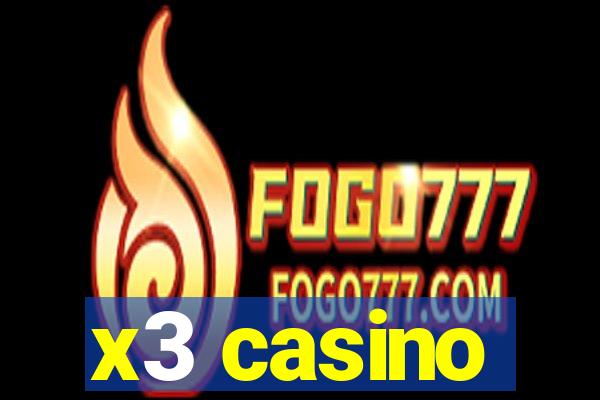 x3 casino