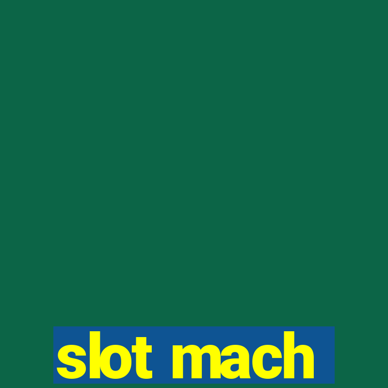 slot mach