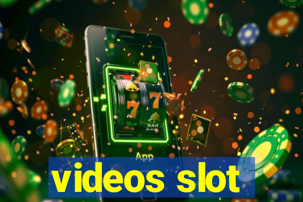 videos slot