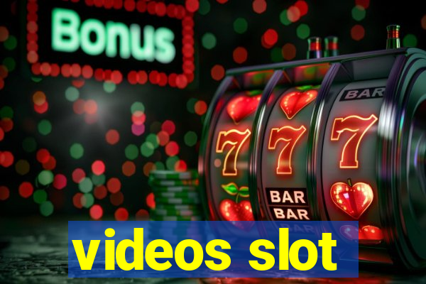 videos slot