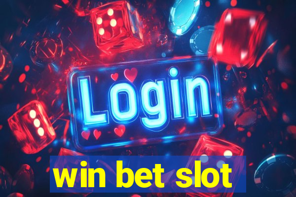 win bet slot